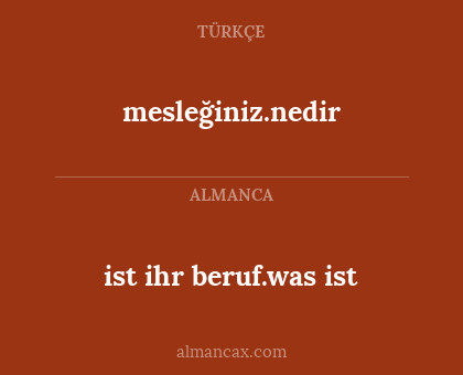 mesleğiniz.nedir - ist ihr beruf.was ist