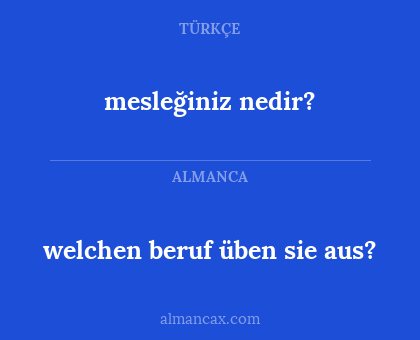 mesleğiniz nedir? - welchen beruf üben sie aus?