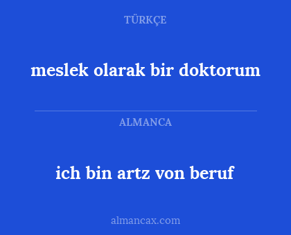 meslek olarak bir doktorum - ich bin artz von beruf