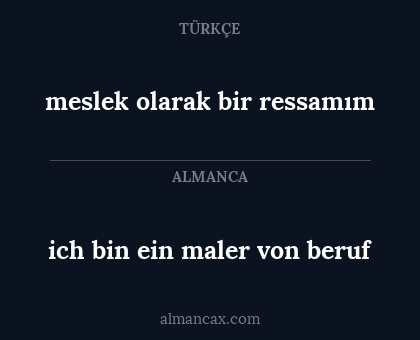 ich bin ein maler von beruf - meslek olarak bir ressamım