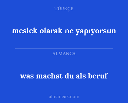 was machst du als beruf - meslek olarak ne yapıyorsun