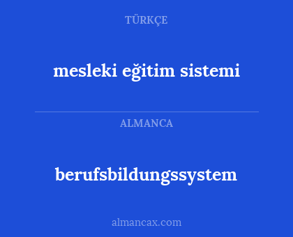 berufsbildungssystem - mesleki eğitim sistemi