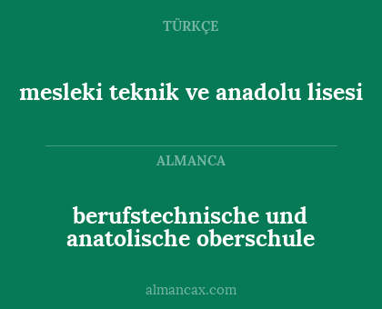 mesleki teknik ve anadolu lisesi - berufstechnische und anatolische oberschule