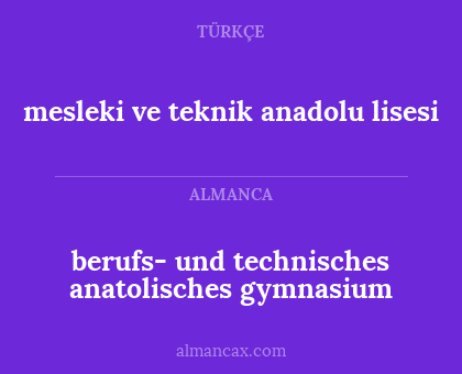 mesleki ve teknik anadolu lisesi - berufs- und technisches anatolisches gymnasium