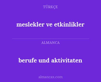 berufe und aktivitaten - meslekler ve etkinlikler