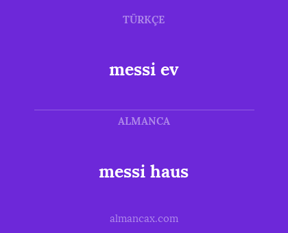 messi haus - messi ev