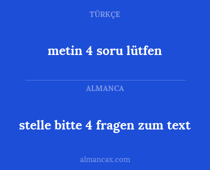 stelle bitte 4 fragen zum text - metin 4 soru lütfen