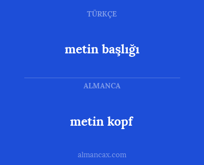 metin başlığı - metin kopf