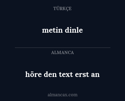 metin dinle - höre den text erst an