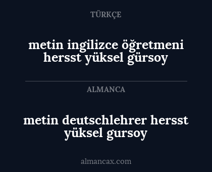 metin deutschlehrer hersst yüksel gursoy - metin ingilizce öğretmeni hersst yüksel gürsoy