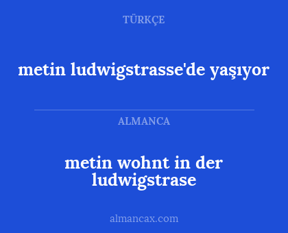 metin wohnt in der ludwigstrase - metin ludwigstrasse'de yaşıyor