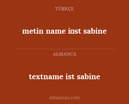 textname ist sabine - metin name i̇st sabine