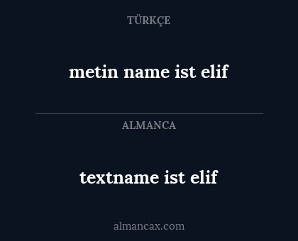 textname ist elif - metin name ist elif