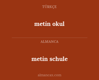 metin okul - metin schule