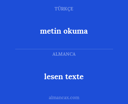 metin okuma - lesen texte