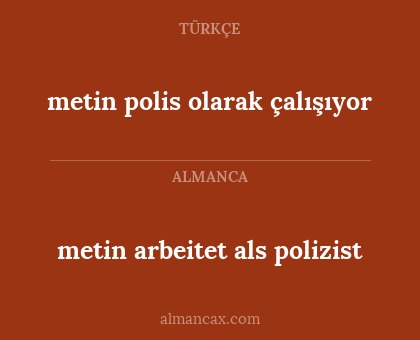 metin arbeitet als polizist - metin polis olarak çalışıyor