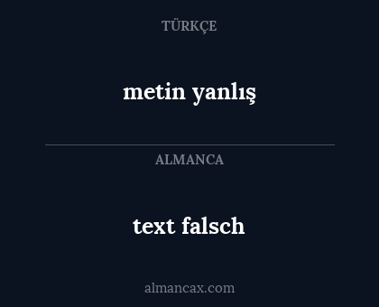 text falsch - metin yanlış
