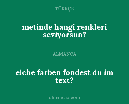 metinde hangi renkleri seviyorsun? - elche farben fondest du im text?