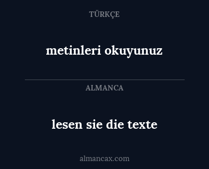 metinleri okuyunuz - lesen sie die texte