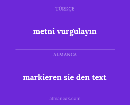 markieren sie den text - metni vurgulayın