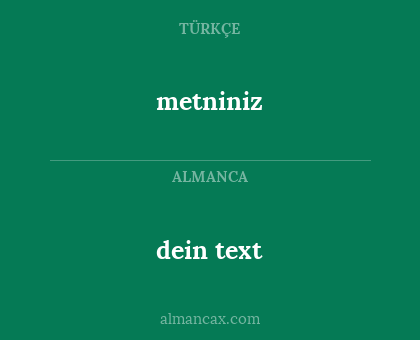 dein text - metniniz