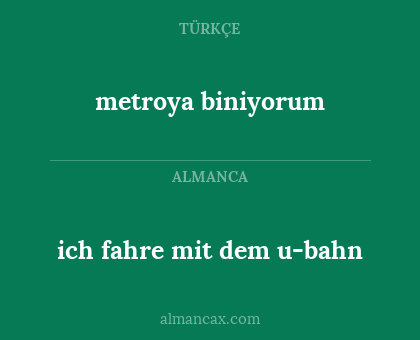 ich fahre mit dem u-bahn - metroya biniyorum