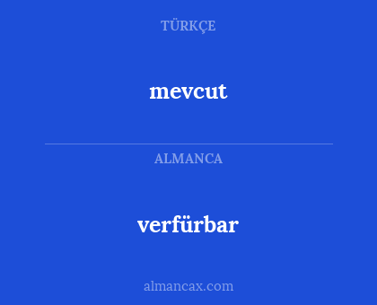 mevcut - verfürbar