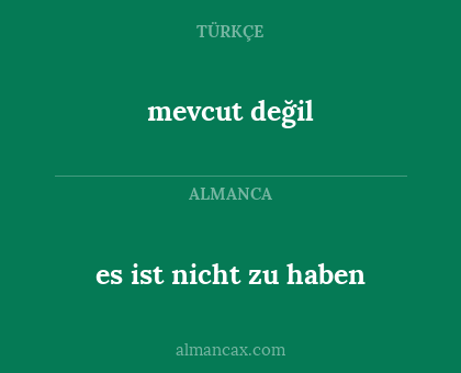 es ist nicht zu haben - mevcut değil