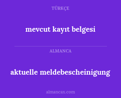 mevcut kayıt belgesi - aktuelle meldebescheinigung