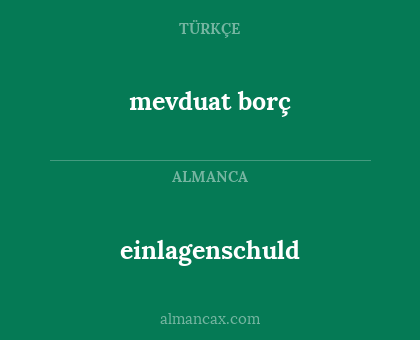 einlagenschuld - mevduat borç