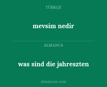 mevsim nedir - was sind die jahreszten