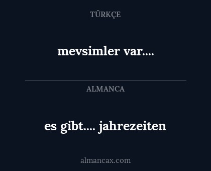 mevsimler var.... - es gibt.... jahrezeiten