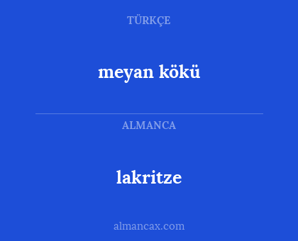 lakritze - meyan kökü
