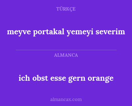 ich obst esse gern orange - meyve portakal yemeyi severim
