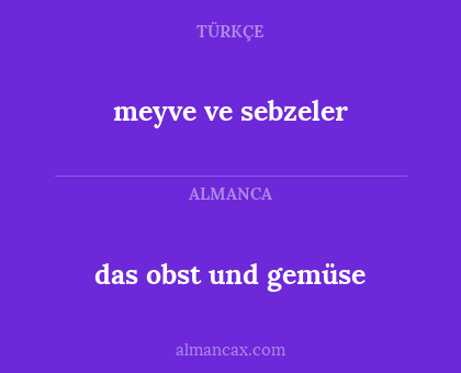 das obst und gemüse - meyve ve sebzeler