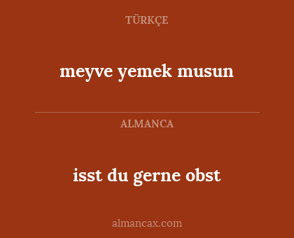 meyve yemek musun - isst du gerne obst