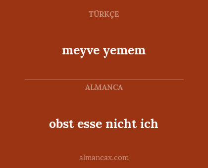 meyve yemem - obst esse nicht ich