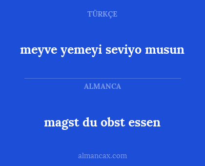 meyve yemeyi seviyo musun - magst du obst essen
