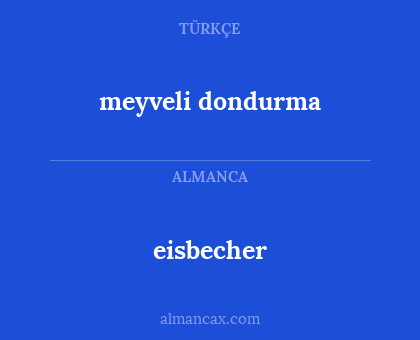eisbecher - meyveli dondurma