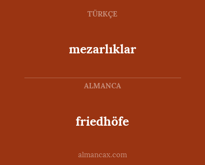 mezarlıklar - friedhöfe