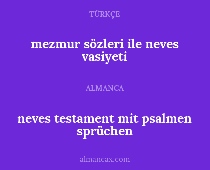 neves
testament
mit psalmen
sprüchen - mezmur sözleri ile neves vasiyeti