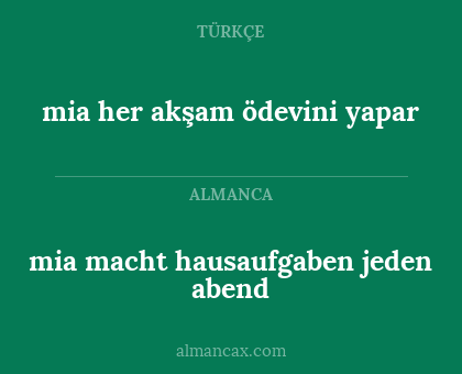 mia macht hausaufgaben jeden abend - mia her akşam ödevini yapar