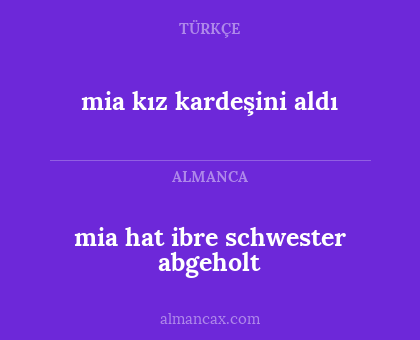 mia hat ibre schwester abgeholt - mia kız kardeşini aldı