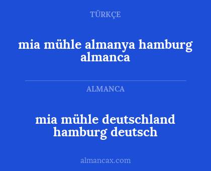 mia mühle
deutschland
hamburg
deutsch - mia mühle almanya hamburg almanca