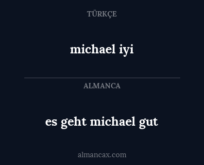 es geht michael gut - michael iyi