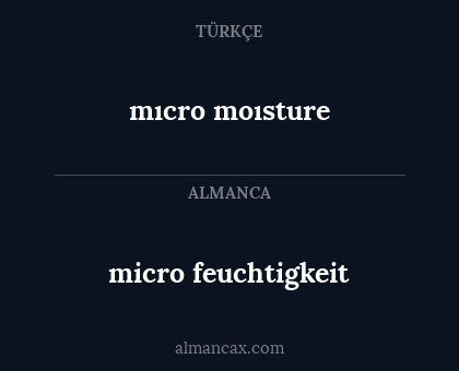 mıcro moısture - micro feuchtigkeit