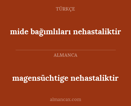 magensüchtige nehastaliktir - mide bağımlıları nehastaliktir