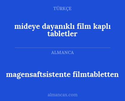 mideye dayanıklı film kaplı tabletler - magensaftsistente filmtabletten