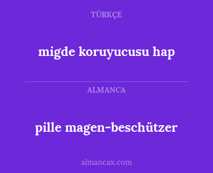 migde koruyucusu hap - pille magen-beschützer