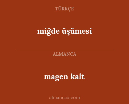 miğde üşümesi - magen kalt